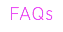 FAQs